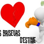 Les briseurs d’estime : pourquoi ils existent #2