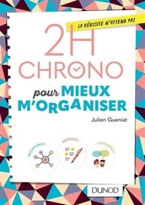 1 livre pour mieux s’organiser : 2H Chrono pour mieux m’organiser