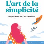 lectures pour faire face minimalisme l art de la simplicite